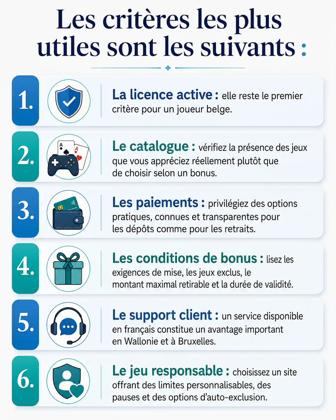 Les critères les plus utiles sont les suivants :